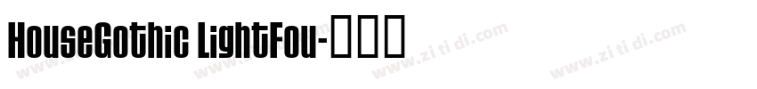 HouseGothic LightFou字体转换